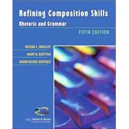 Refining Composition Skills Rhetoric and Grammar by Smalley, Regina L.; Ruetten, Mary K.; Kozyrev, Joann Rishel, 9780838402238