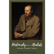 Dostoevsky and the Realists by Vladiv-glover, Slobodanka M., 9781433152238