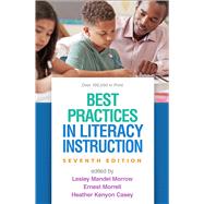 Best Practices in Literacy Instruction by Morrow, Lesley Mandel; Morrell, Ernest; Casey, Heather Kenyon; Muhammad, Gholnecsar (Gholdy) E.; Minor, Cornelius, 9781462552238