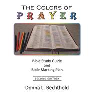 The Colors of Prayer by Bechthold, Donna L., 9781973632238