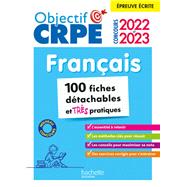 Objectif CRPE 2022 et 2023  Mes fiches dtachables  - Franais, preuve crite d'admissibilit by Elise Hennion-Brung; Pascale Lopez, 9782017182238