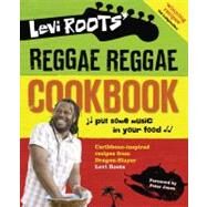 Levi Roots' Reggae Reggae Cookbook by Unknown, 9780007302239