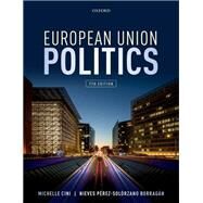 European Union Politics by Cini, Michelle; Prez-Solrzano, Nieves, 9780198862239