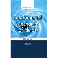 Fundamental Mechanics of Fluids by I.G. Currie, 9781138502239