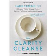 The Clarity Cleanse by Habib Sadeghi, 9781455542239