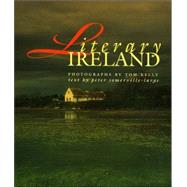 Literary Ireland by Kelly, Tom; Somerville-Large, Peter, 9781568332239