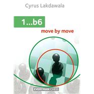 1...b6 Move by Move by Lakdawala, Cyrus, 9781781942239