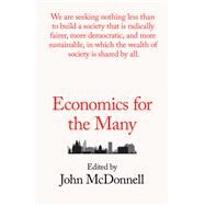 Economics for the Many by MCDONNELL, JOHN, 9781788732239
