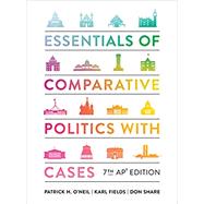 Essentials of Comparative Politics with Cases (with Ebook and InQuizitive) by O'Neil, Patrick H.; Fields, Karl J.; Share, Don, 9780393542240