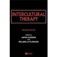 Intercultural Therapy Themes, Interpretations and Practice by Kareem, Jafar; Littlewood, Roland, 9780632052240