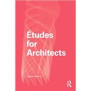 +tudes for Architects by Choma; Joseph, 9781138632240