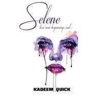 Selene by Quick, Kadeem, 9781503322240