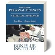 Mastering Personal Finances: A Biblical Approach by Blue, Smith, 9781517802240