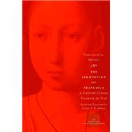 The Inquisition Of Francisca by Apostoles, Francisca de Los, 9780226142241