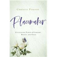 Placemaker by Purifoy, Christie, 9780310352242