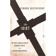 The Idiot by Dostoevsky, Fyodor; Pevear, Richard; Volokhonsky, Larissa, 9780375702242