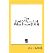 The Soul Of Paris And Other Essays by Reed, Verner Z., 9780548672242