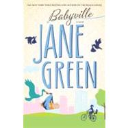 Babyville A Novel by GREEN, JANE, 9780767912242