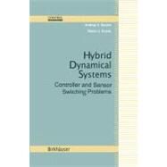 Hybrid Dynamical Systems by Savkin, Andrey V.; Evans, Robin J., 9780817642242