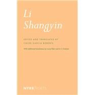 Li Shangyin by Shangyin, Li; Garcia Roberts, Chloe; Graham, A.C.; Klein, Lucas, 9781681372242