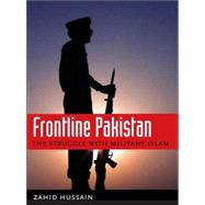 Frontline Pakistan by Hussain, Zahid, 9780231142243