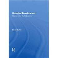Distorted Development by Barkin, David, 9780367012243