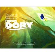 The Art of Finding Dory by Lasseter, John; Stanton, Andrew; Pilcher, Steve, 9781452122243