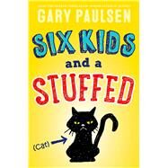 Six Kids and a Stuffed Cat by Paulsen, Gary, 9781481452243