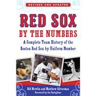 Red Sox by the Numbers by Nowlin, Bill; Silverman, Matthew, 9781683582243