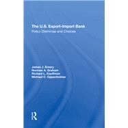 The U.s. Export-import Bank by James J. Emery; Michael F Oppenheimer; Norman A Graham; Richard L Kauffman, 9780367312244