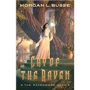 Cry of the Raven by Busse, Morgan L., 9780764232244