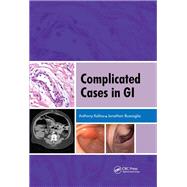 Complicated Cases in GI by Anthony Kalloo, 9781041262244