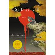 Silence A Novel by Endo, Shusaku; Johnston, William; Scorsese, Martin, 9781250082244