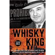 The Whisky King by Cole, Trevor, 9781443442244