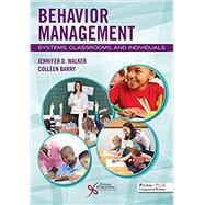 Behavior Management: From Theory to Practice by Jennifer D. Walker; Colleen Barry, 9781635502244