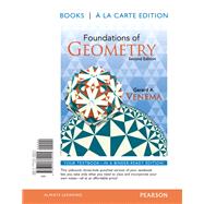 Foundations of Geometry, Books a la Carte Edition by Venema, Gerard, 9780321762245