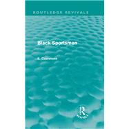 Black Sportsmen (Routledge Revivals) by Cashmore; Ellis, 9780415812245