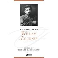 A Companion to William Faulkner by Moreland, Richard C., 9781405122245