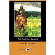 The Cream of the Jest by Cabell, James Branch; Ward, Harold, 9781409942245