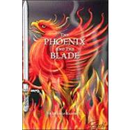 The Phoenix and the Blade by Ramirez, Francisco, 9781425162245