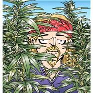 The Weed Whisperer A Doonesbury Book by Trudeau, G. B., 9781449472245