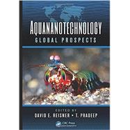 Aquananotechnology: Global Prospects by Reisner; David E., 9781466512245