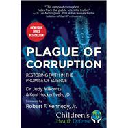 Plague of Corruption by Heckenlively, Kent; Mikovits, Judy, Dr., 9781510752245