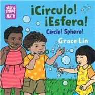 Circulo! Esfera! / Circle! Sphere! by Lin, Grace; Lin, Grace, 9781623542245