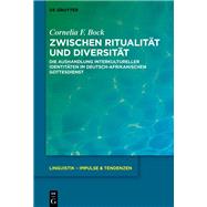 Zwischen Ritualit�t und Diversit�t by Cornelia F. Bock, 9783111722245