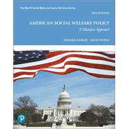 American Social Welfare Policy: A Pluralist Approach [Rental Edition] by Karger, Howard, 9780137472246
