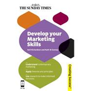 Develop Your Marketing Skills by Richardson, Neil, 9780749462246