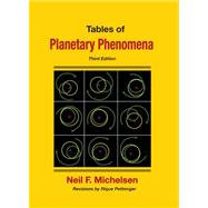 Tables of Planetary Phenomena by Michelsen, Neil F.; Pottenger, Rique (CON); Simms, Maria Kay, 9780976242246