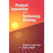 Product Innovation and Technology Strategy by Cooper, Robert G.; Edgett, Scott J., 9781439252246