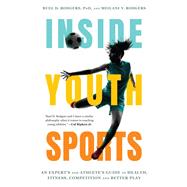Inside Youth Sports by Buel D. Rodgers; Meilani Y. Rodgers, 9781493092246